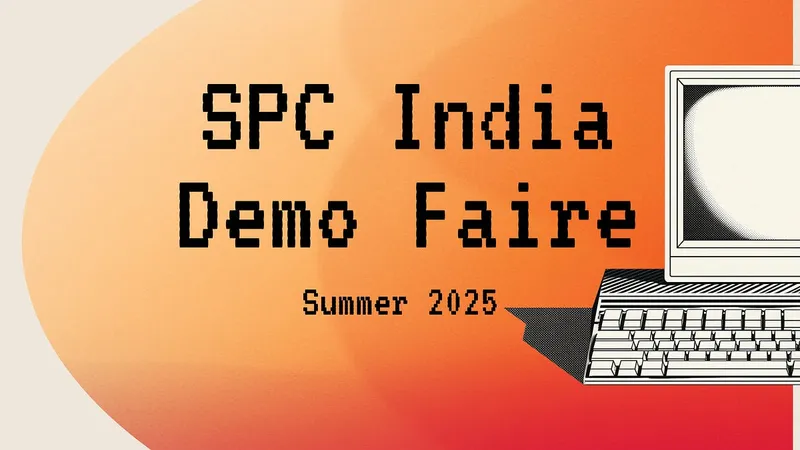 Recapping SPC India Demo Faire Summer 2025